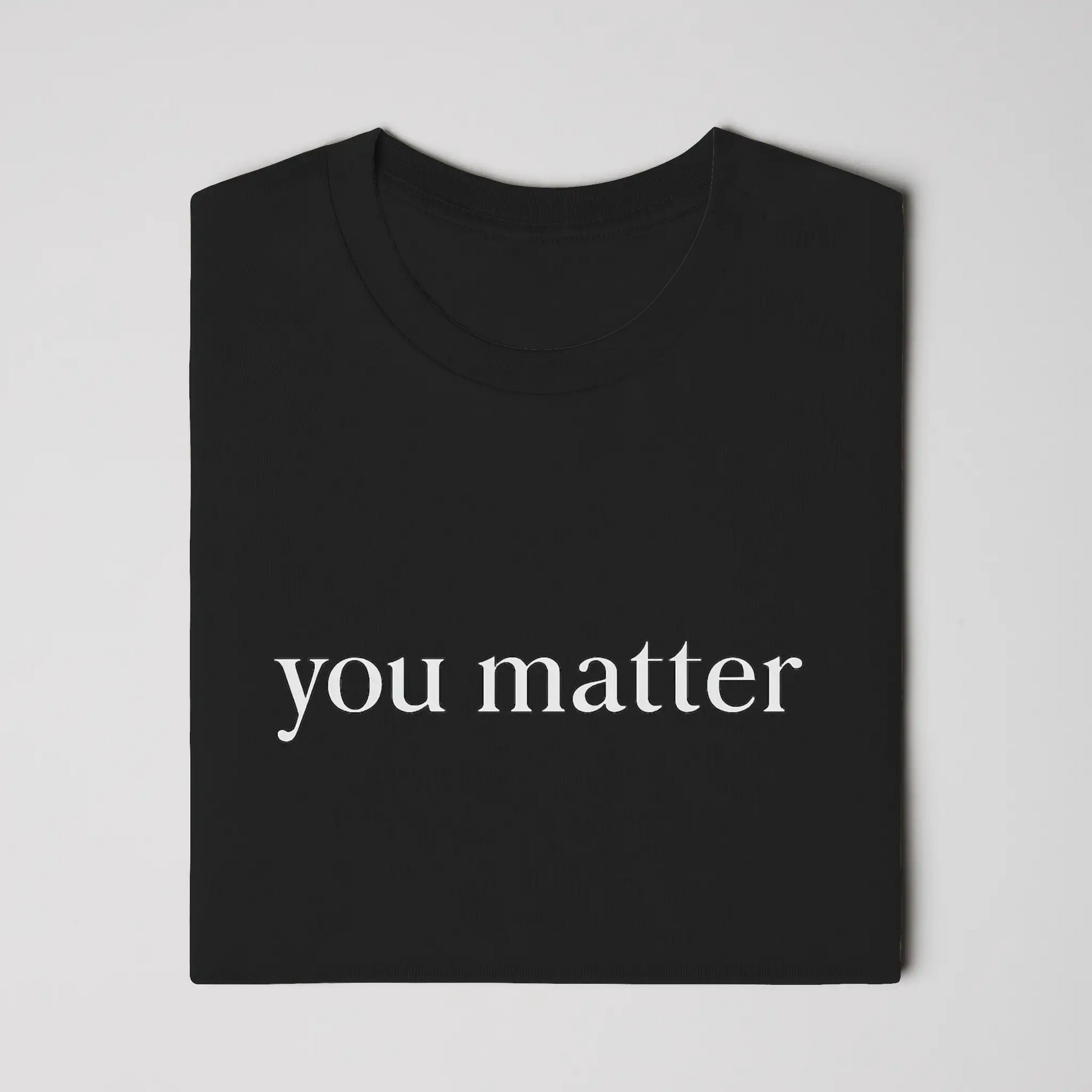 You Matter Light Cotton T-Shirt
