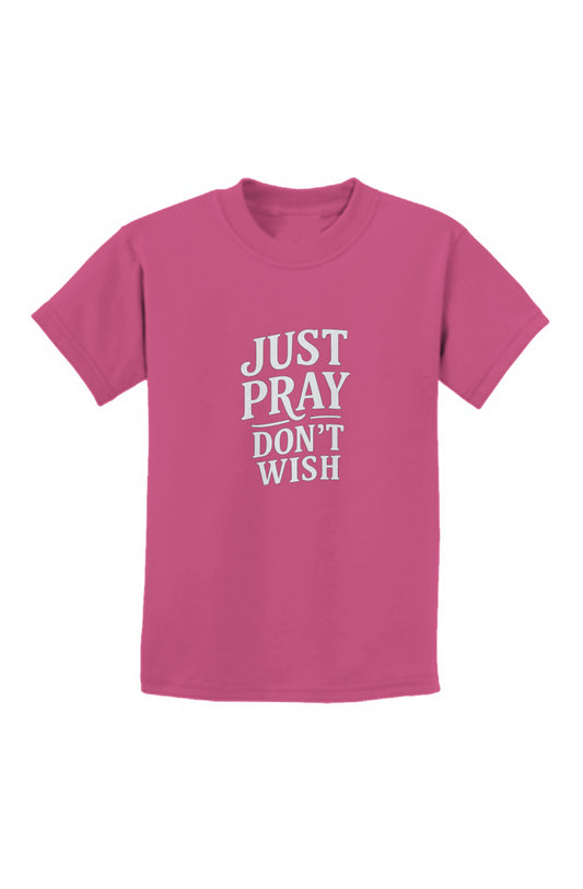 Youth Don’t Wish, Just Pray t-shirt 