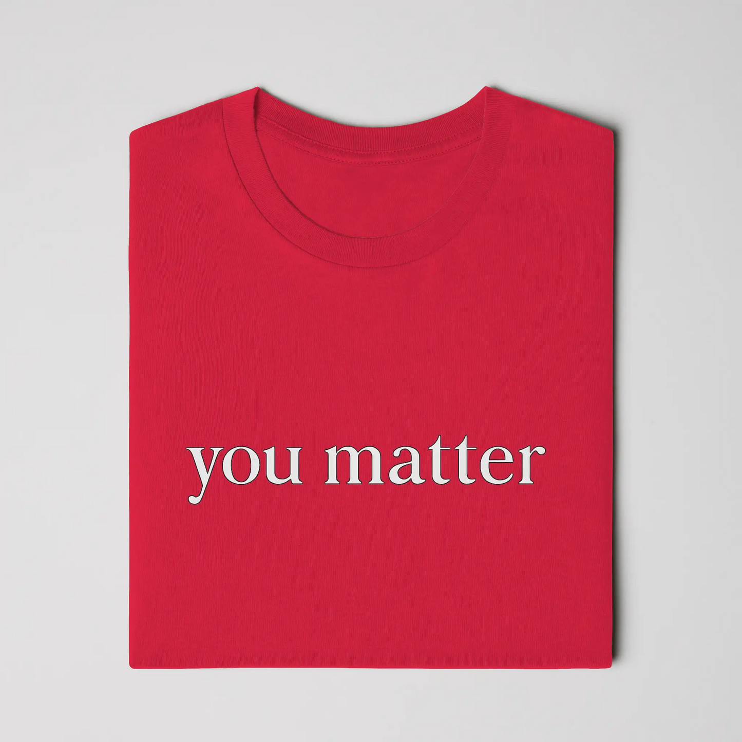 You Matter Light Cotton T-Shirt