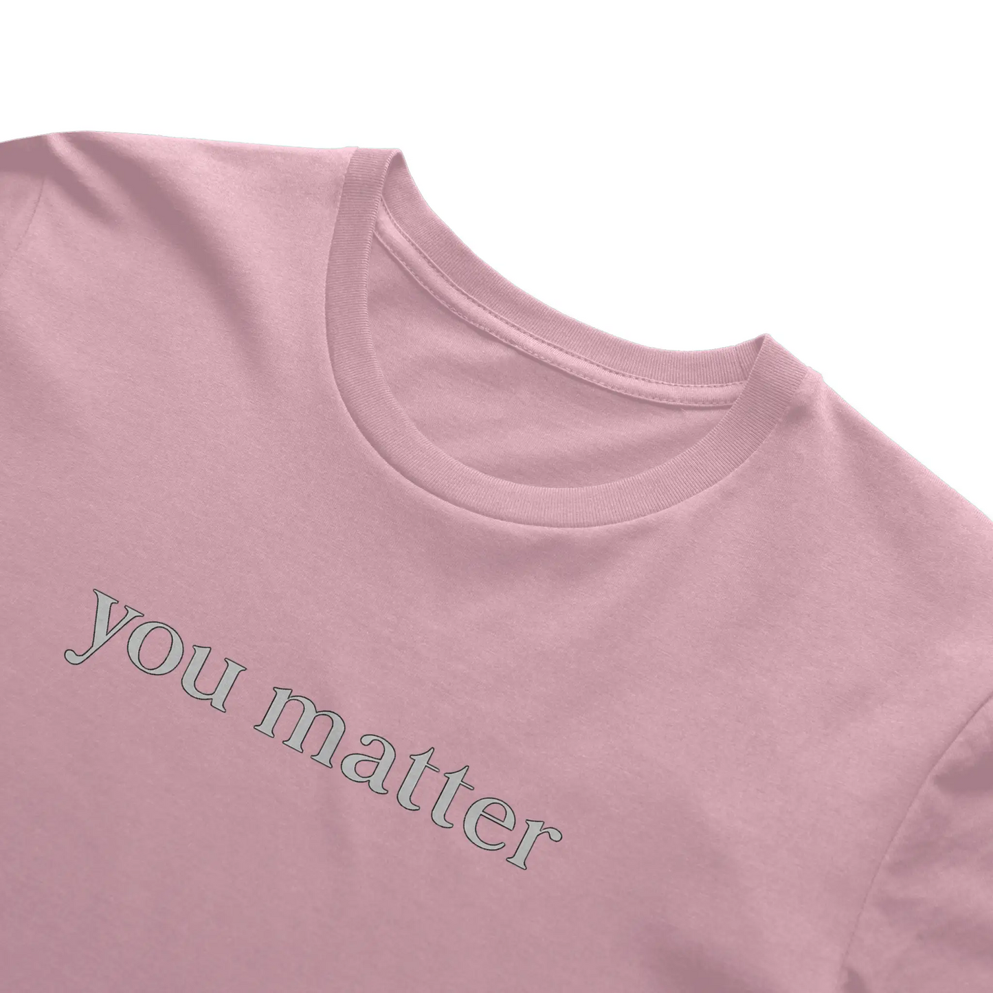 You Matter Light Cotton T-Shirt